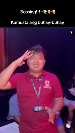 Bossing!! Kamusta?
