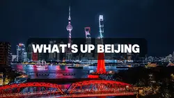 What's up Beijing