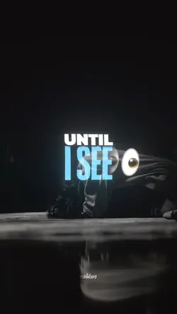 Until I see😩