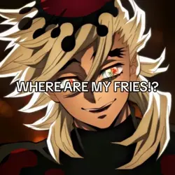 Where are my fries!?