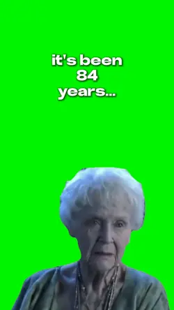 been 84 years granny