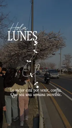 Hola lunes