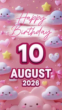 HBD 10 AUGUST KIDS