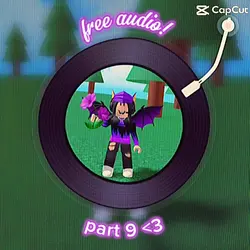 Free audio part 9 <3
