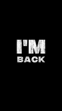 I'm Back