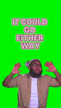 Go either way 