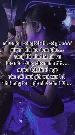 mày sống tốt thôi sợ
