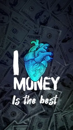 Money is the best 