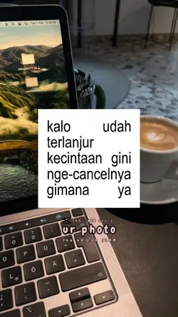 kalo udah terlanjur 