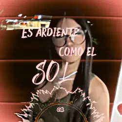 Ardiente como el Sol