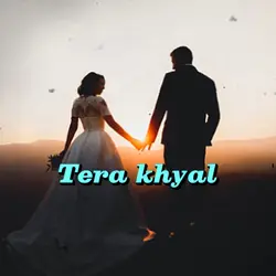 Tera khyal song
