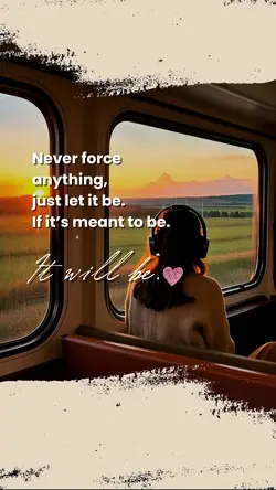 Don’t force anything