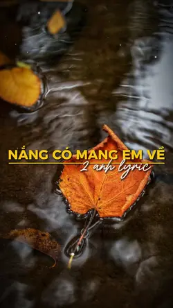 nắng có mang em về
