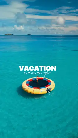 Vacation recap 