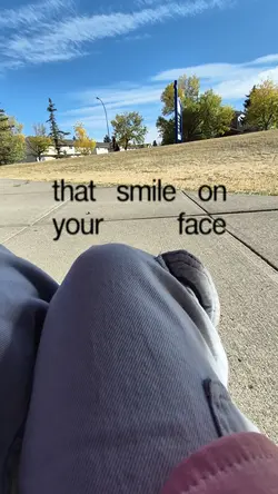 Smile on your face 