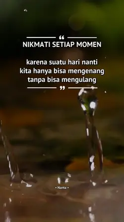 Nikmati setiap momen