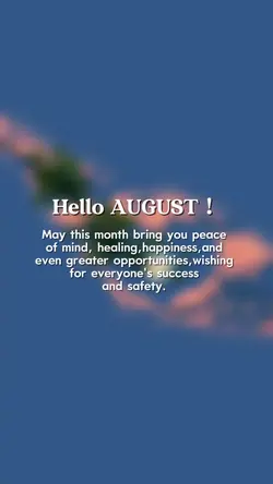 Hello AUGUST 