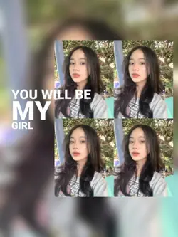 you will be my girl