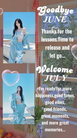 Bye June hello July 