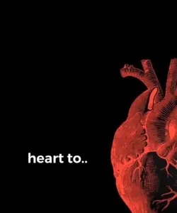 Heart to?