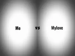 Me vs Mylove 