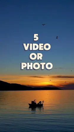 5 video or photo 