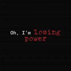 Losing powe