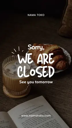 we are closed