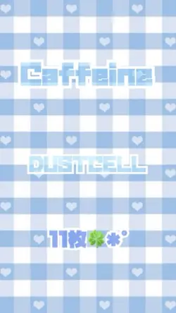 Caffeine/DUSTCELL✩.*