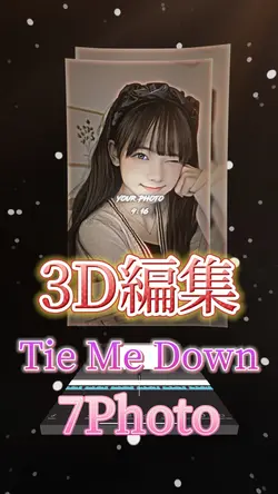 3D、Tie Me Down
