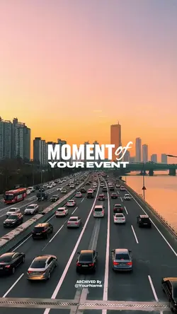 MOMENT OF YOUR EVENT