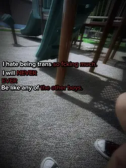 I hate being trans.