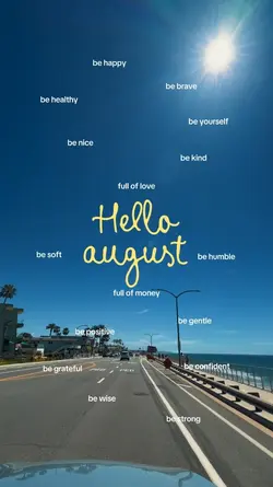 Hello August 2026