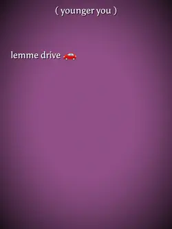 LEMME DRIVE