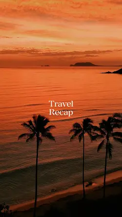 TRAVEL RECAP