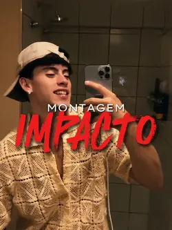 MONTAGEM IMPACTO