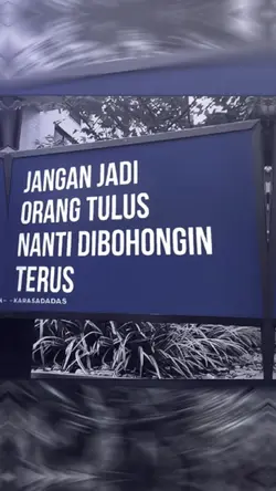 jgn jadi ornag tulus