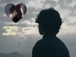 kyu khuDa tune