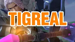Tigreal Highlights 