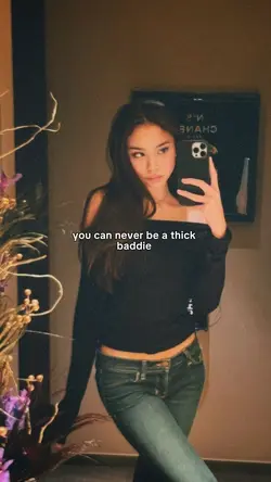 you never be a baddi