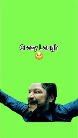 Crazy Laugh 😳