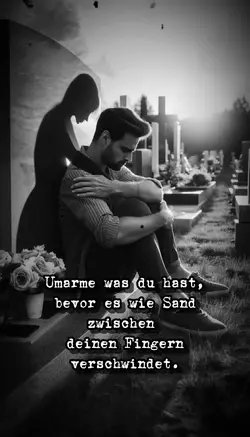 Umarme was du hast 😔