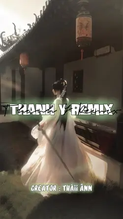 THANH Y REMIX