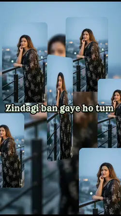 Zindagi ban gaye ho 
