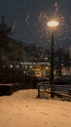 WINTER IS COMING