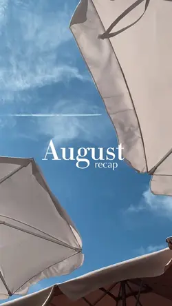 August recap