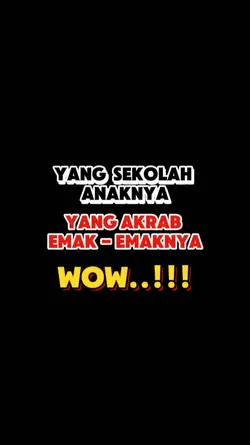 yang sekolah anaknya