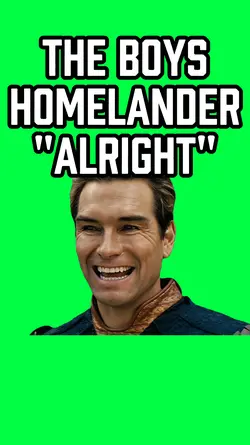 HOMELANDER ALRIGHT
