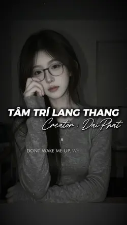 TÂM TRÍ LANG THANG