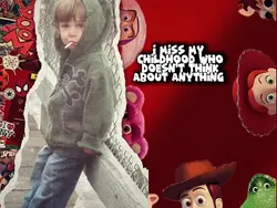 i Miss childhood